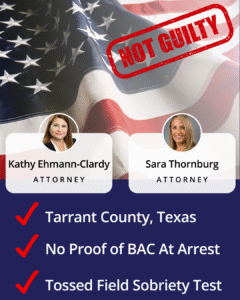 DWI Not Guilty in Tarrant County. Dunham & Jones
