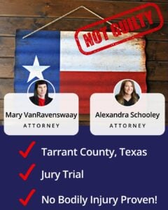 Not Guilty Assault Bodily Injury Family Violence in Fort Worth. Dunham & Jones