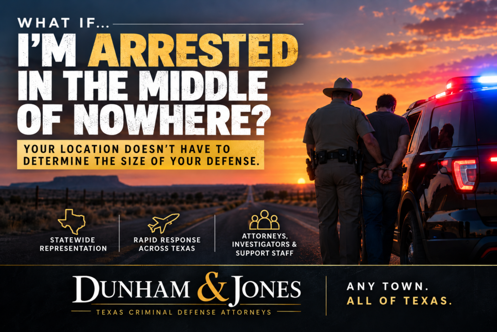 What If I'm Arrested in the Middle of Nowhere in Texas?
